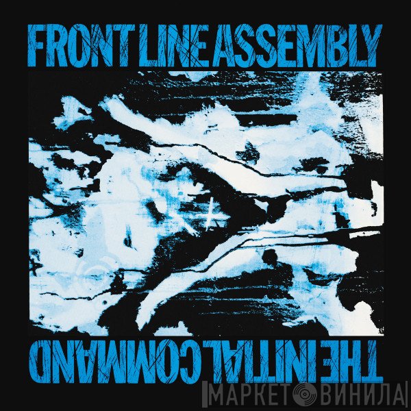 Front Line Assembly  - The Initial Command