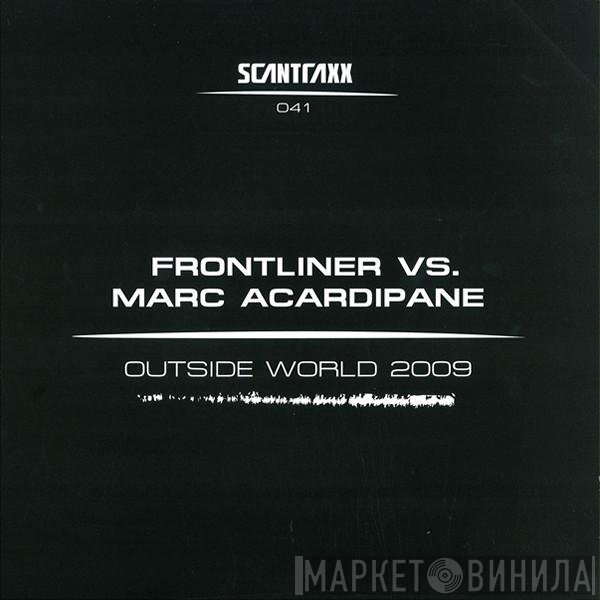 Frontliner Vs. Marc Acardipane  - Outside World 2009