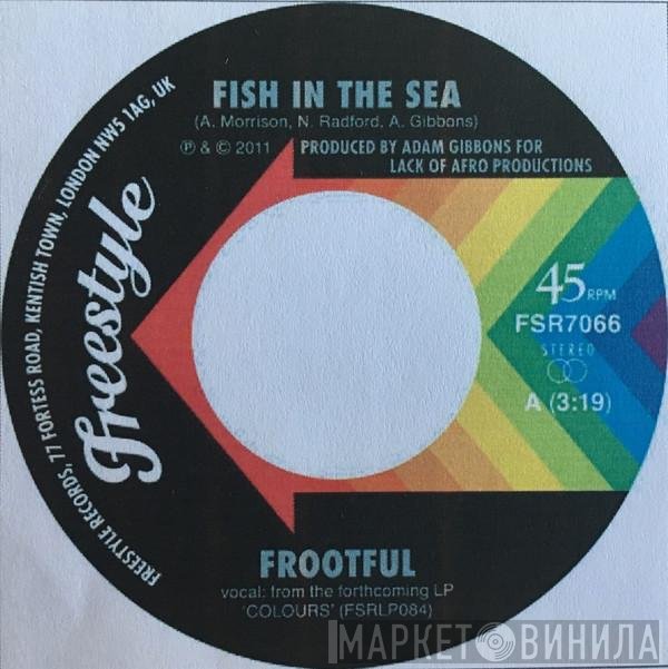 Frootful  - Fish In The Sea / Instrumental
