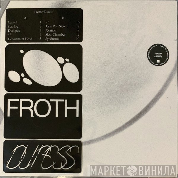 Froth  - Duress