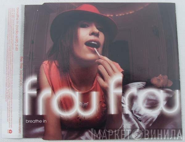 Frou Frou  - Breathe In