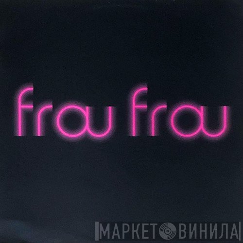 Frou Frou - It's Good To Be In Love