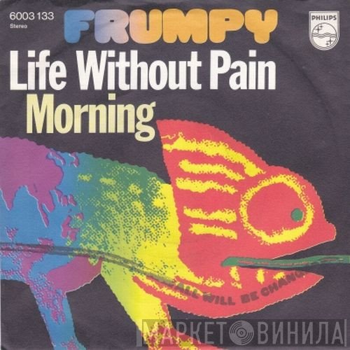 Frumpy  - Life Without Pain
