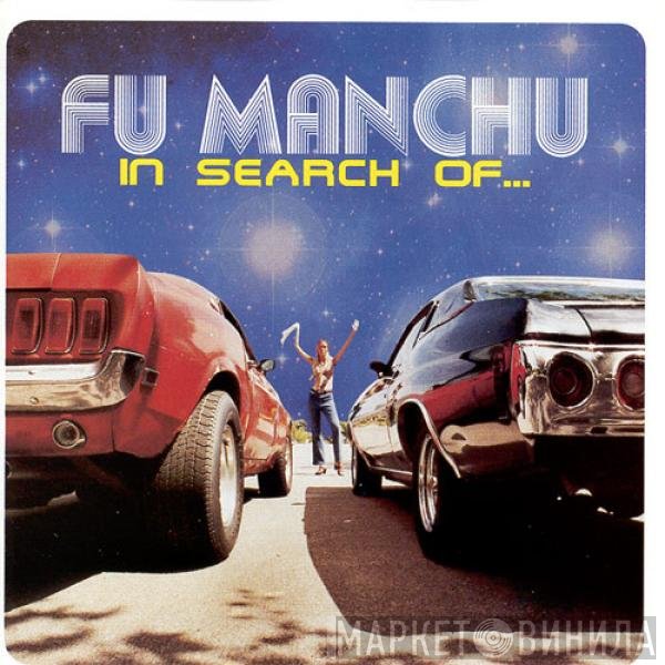 Fu Manchu  - In Search Of...