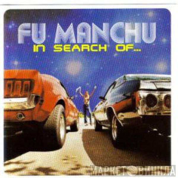 Fu Manchu  - In Search Of...