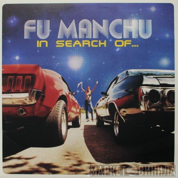 Fu Manchu  - In Search Of...