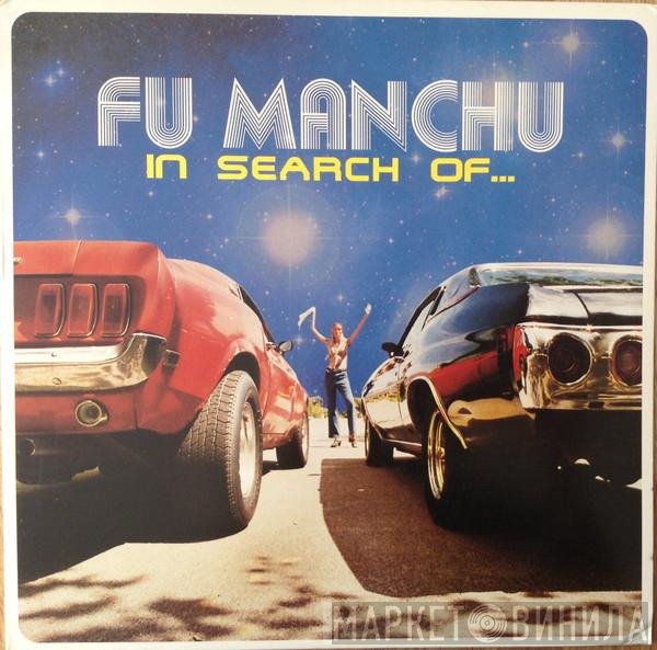 Fu Manchu  - In Search Of...