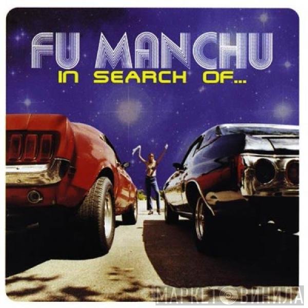 Fu Manchu  - In Search Of...