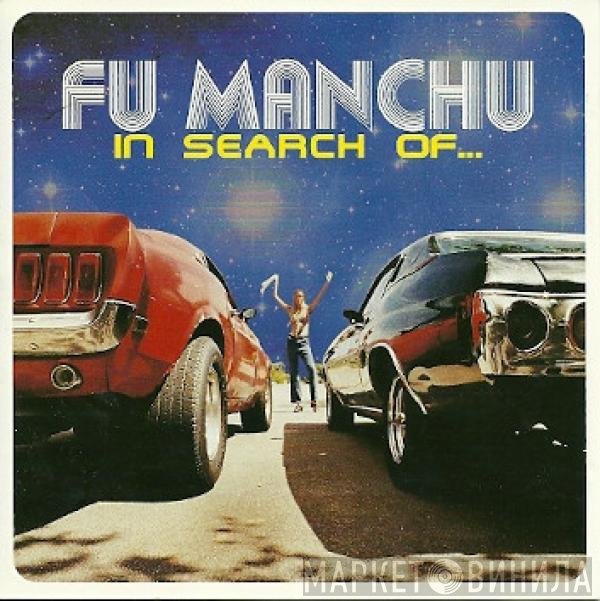 Fu Manchu  - In Search Of...