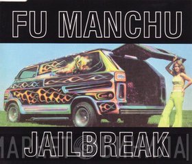 Fu Manchu - Jailbreak