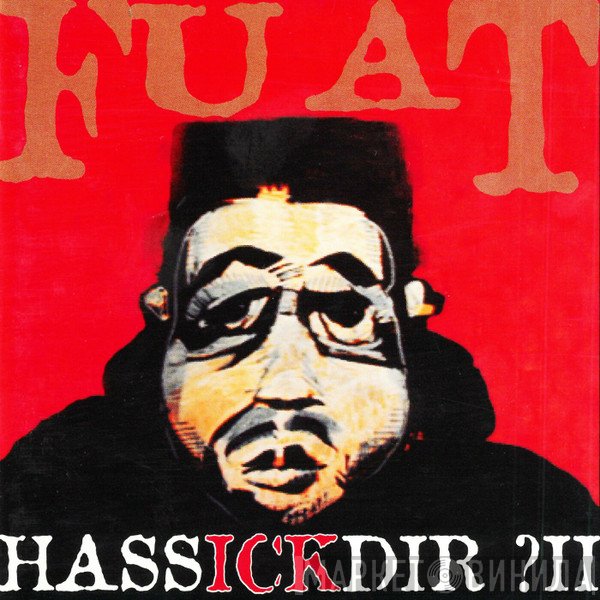 Fuat  - Hassickdir? II