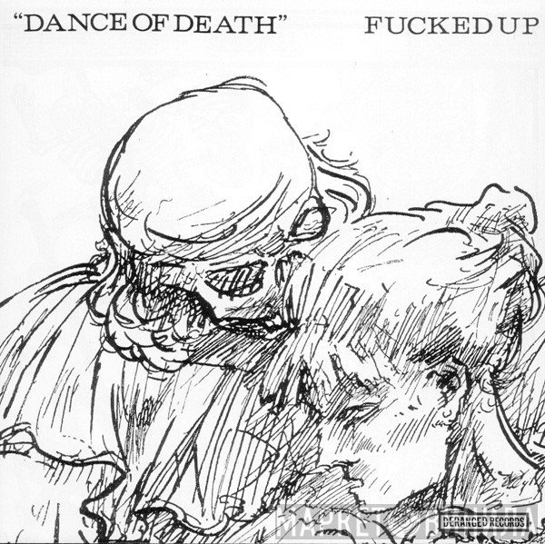 Fucked Up - Dance Of Death