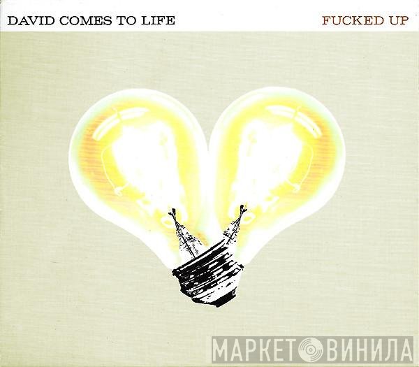 Fucked Up - David Comes To Life