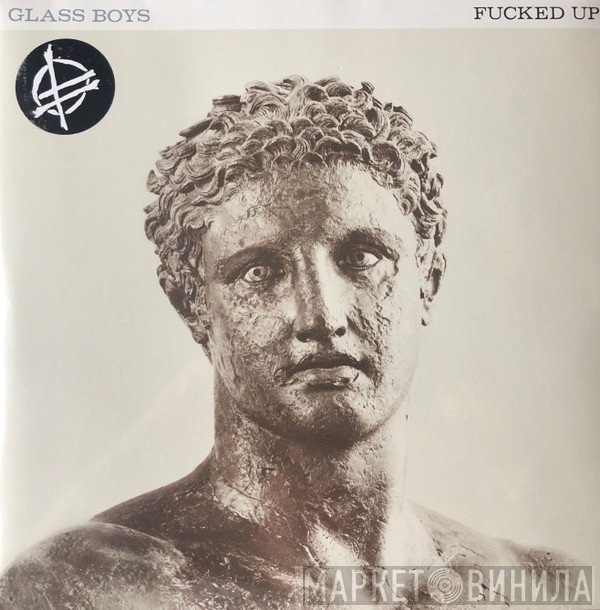 Fucked Up - Glass Boys