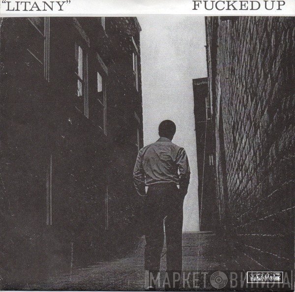 Fucked Up - Litany