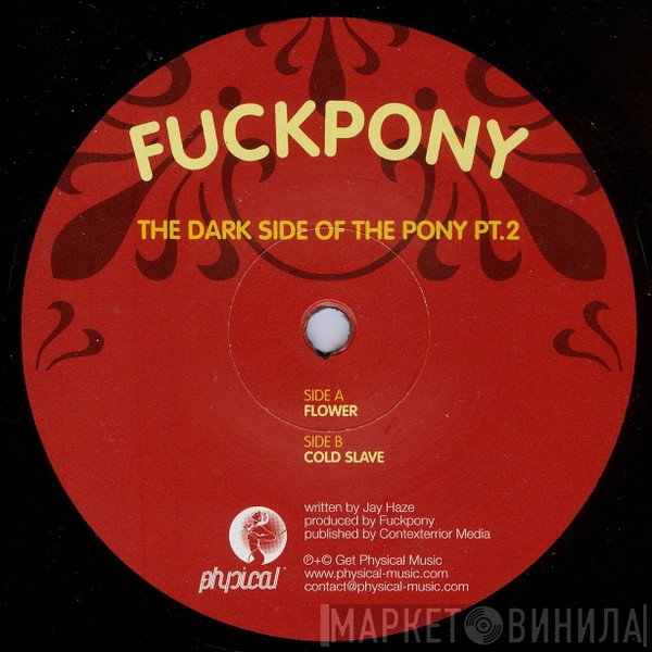 Fuckpony - The Dark Side Of The Pony Pt.2