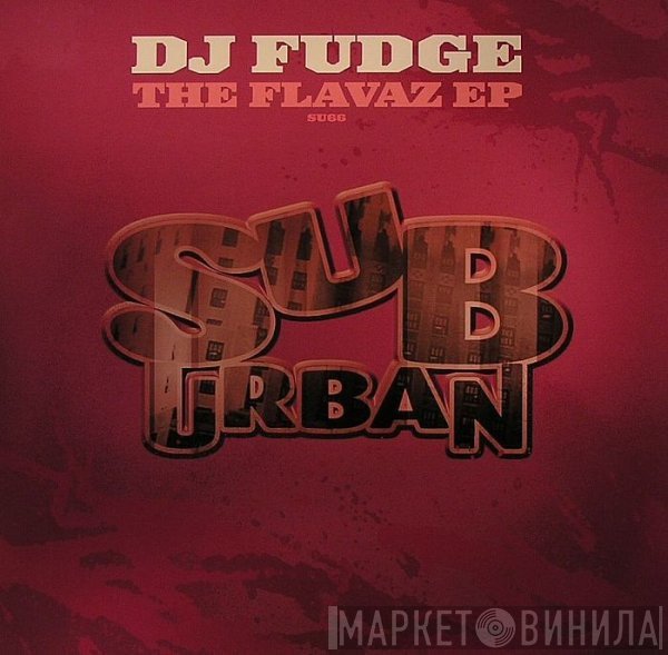 Fudge - The Flavaz EP