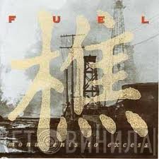 Fuel   - Monuments To Excess