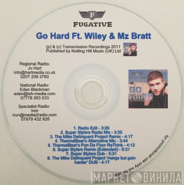 Fugative, Wiley , Mz Bratt - Go Hard