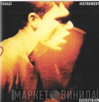 Fugazi  - Instrument Soundtrack