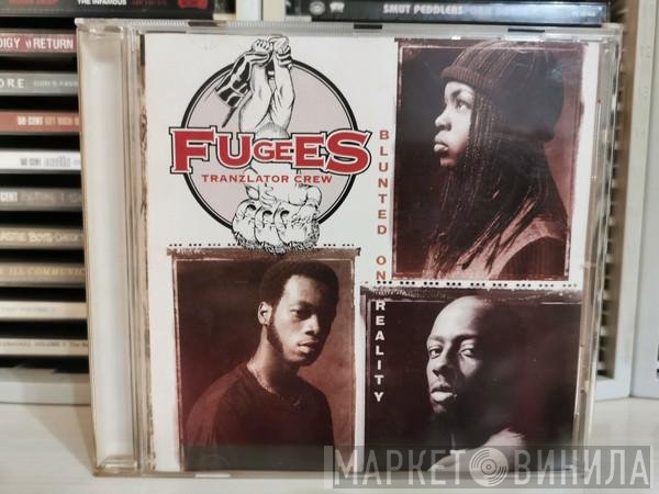 Fugees  - Blunted On Reality