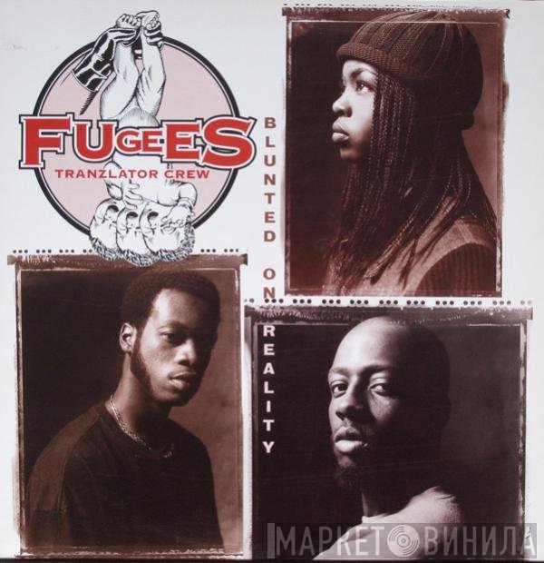 Fugees  - Blunted On Reality