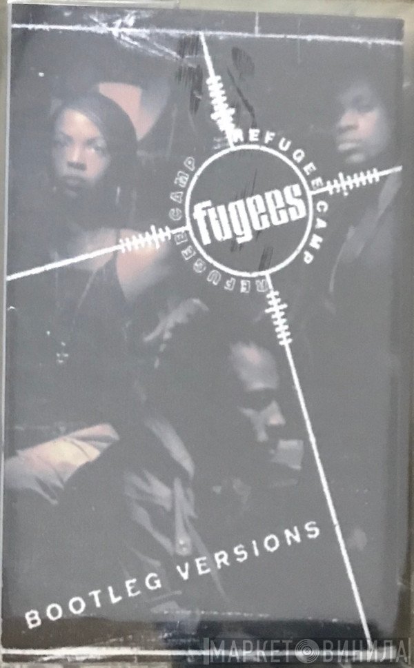 Fugees  - Bootleg Versions