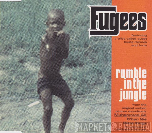 Fugees Featuring A Tribe Called Quest, Busta Rhymes And John Forte  - Rumble In The Jungle
