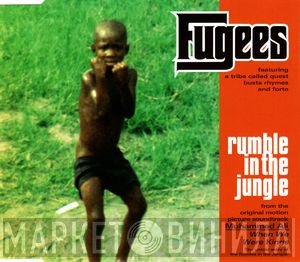 Fugees Featuring A Tribe Called Quest, Busta Rhymes And John Forte  - Rumble In The Jungle