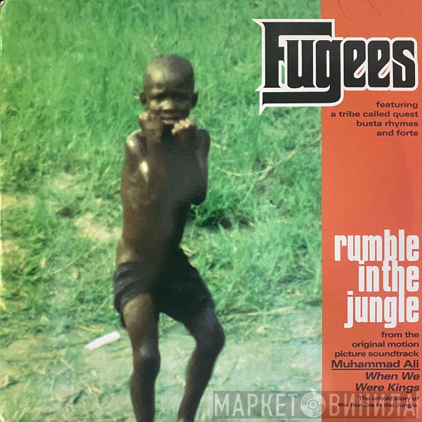 Fugees Featuring A Tribe Called Quest, Busta Rhymes And John Forte  - Rumble In The Jungle