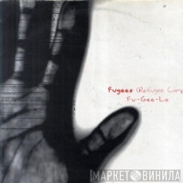 Fugees  - Fu-Gee-La
