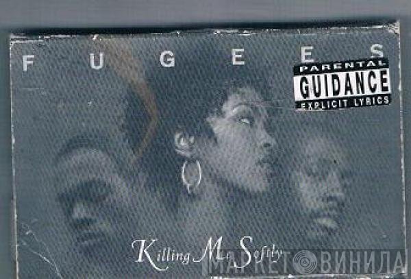 Fugees - Killing Me Softly