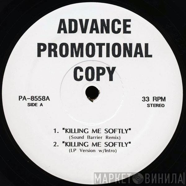 Fugees  - Killing Me Softly