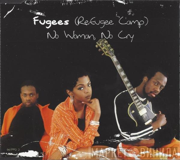Fugees - No Woman, No Cry