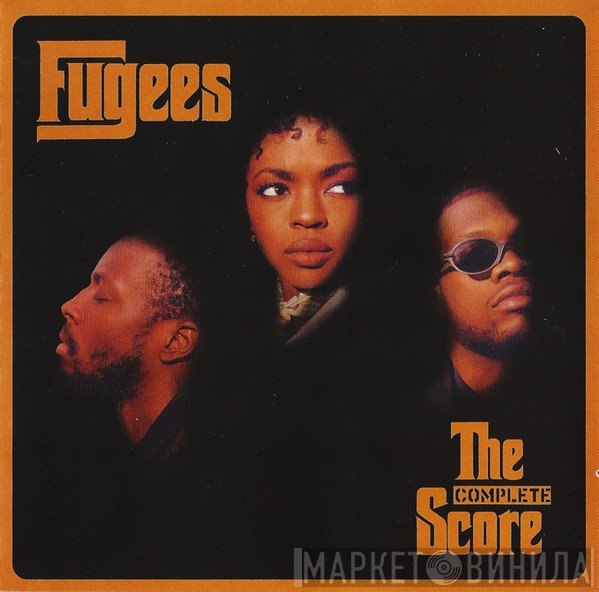 Fugees  - The Complete Score