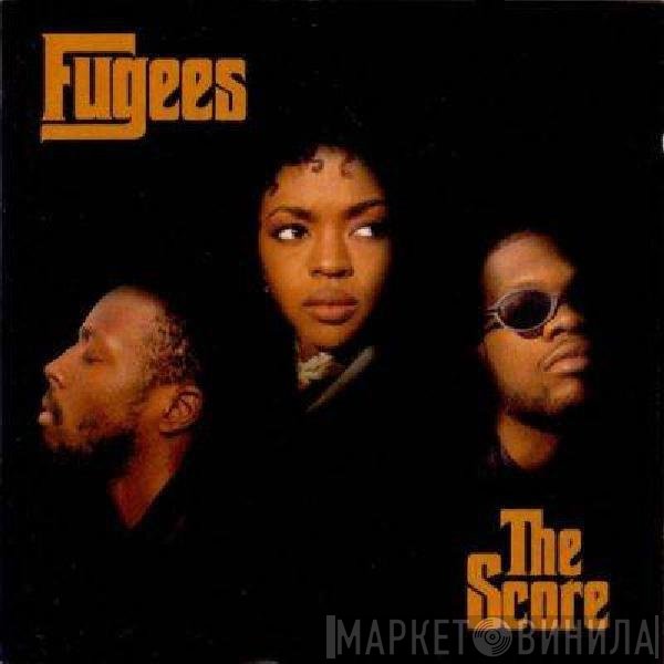 Fugees  - The Score