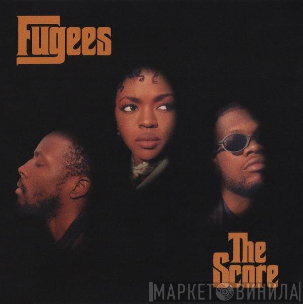 Fugees  - The Score