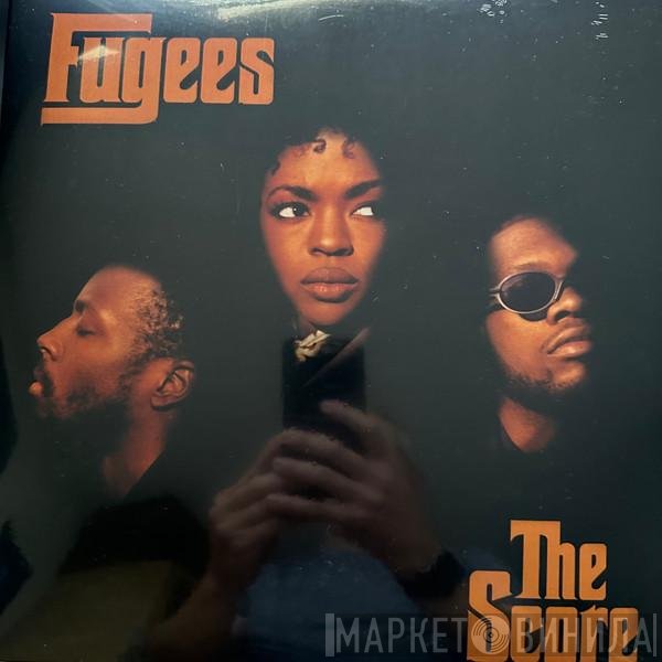 Fugees  - The Score