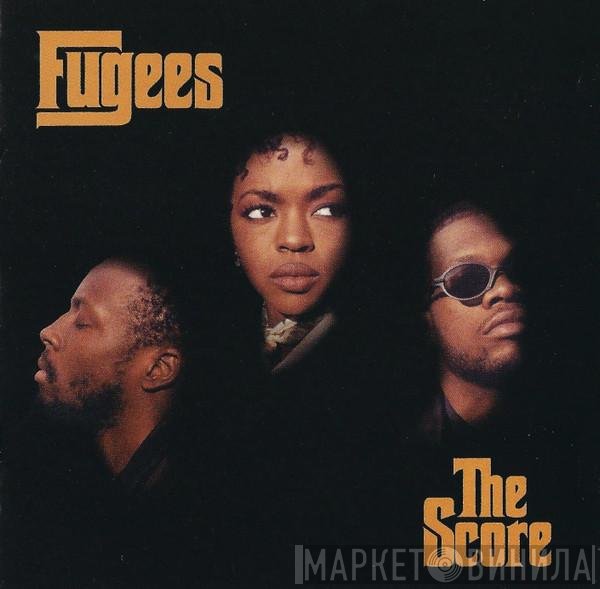 Fugees  - The Score