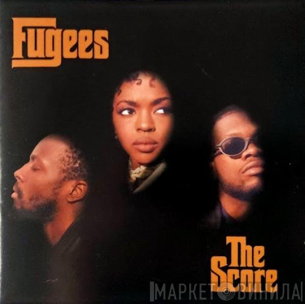 Fugees  - The Score