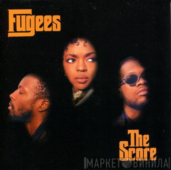 Fugees  - The Score