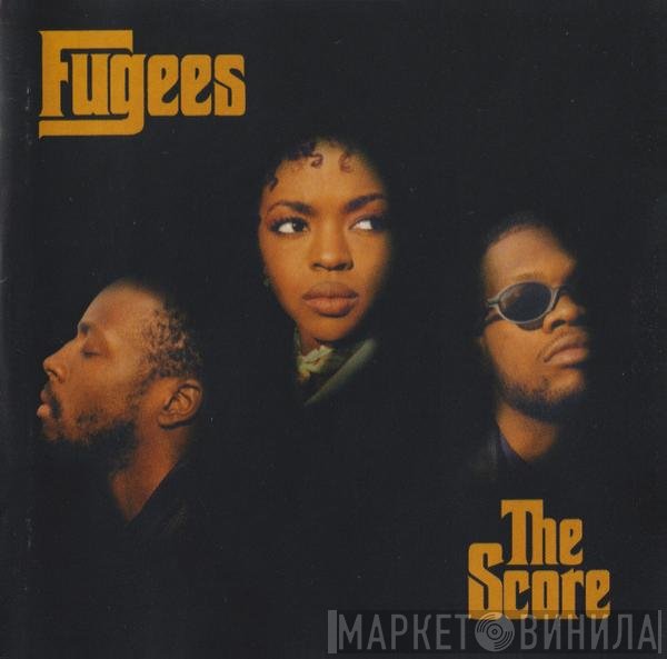 Fugees  - The Score