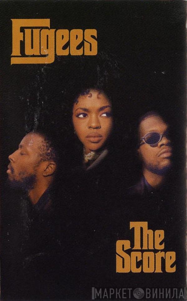 Fugees  - The Score