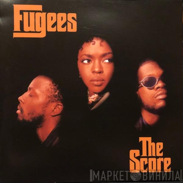 Fugees  - The Score