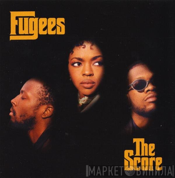 Fugees  - The Score