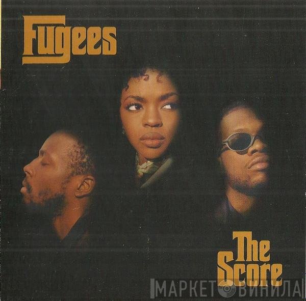 Fugees  - The Score