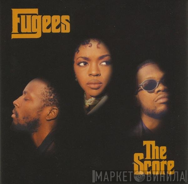 Fugees  - The Score