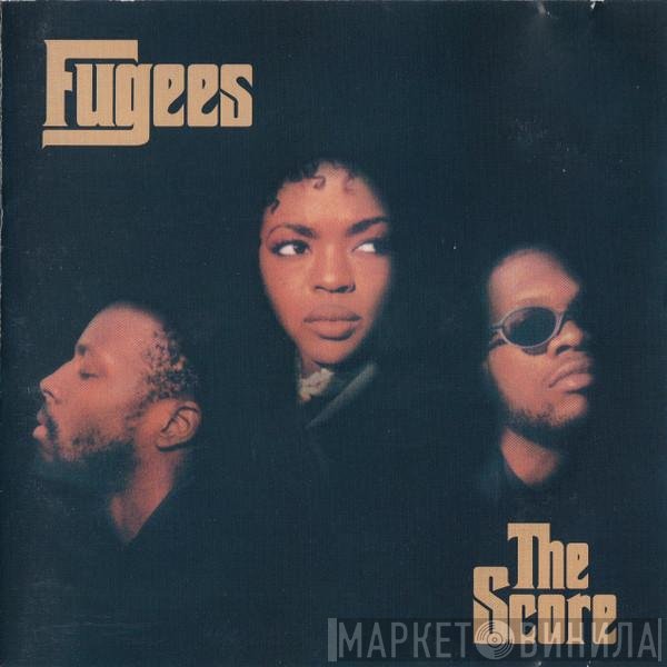 Fugees  - The Score