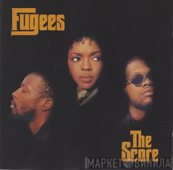 Fugees  - The Score