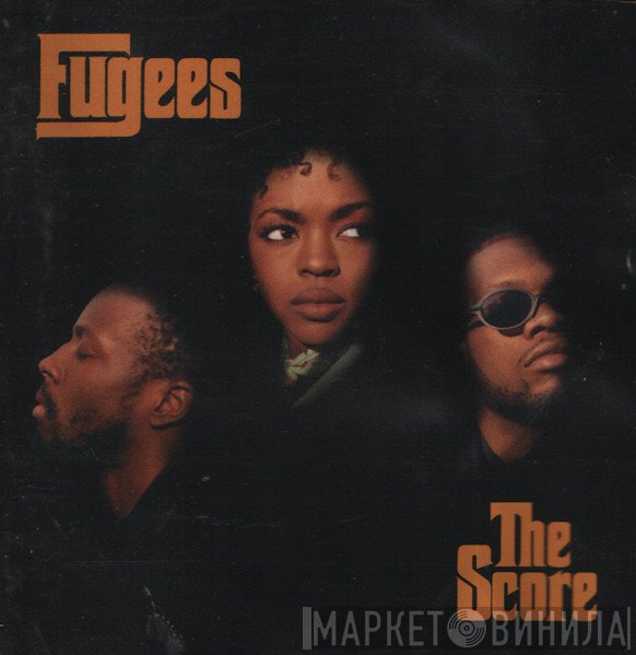 Fugees  - The Score